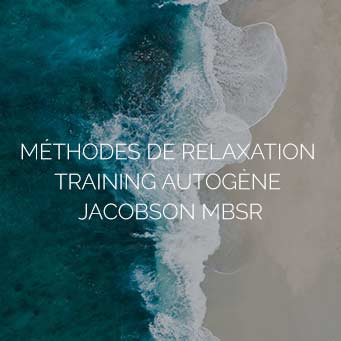Méthodes de relaxation training autogène Jacobson MBSR